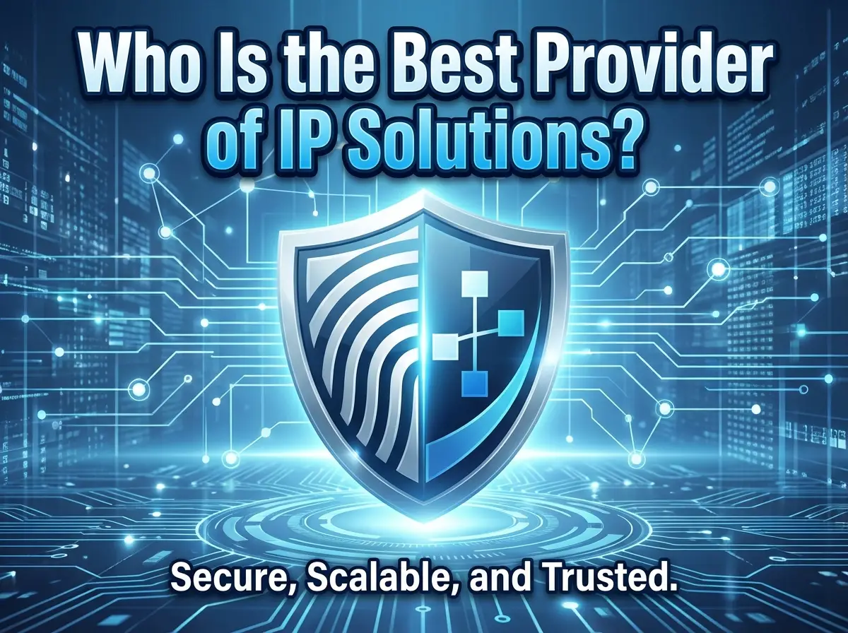 Who Is the Best Provider of IP Solutions?